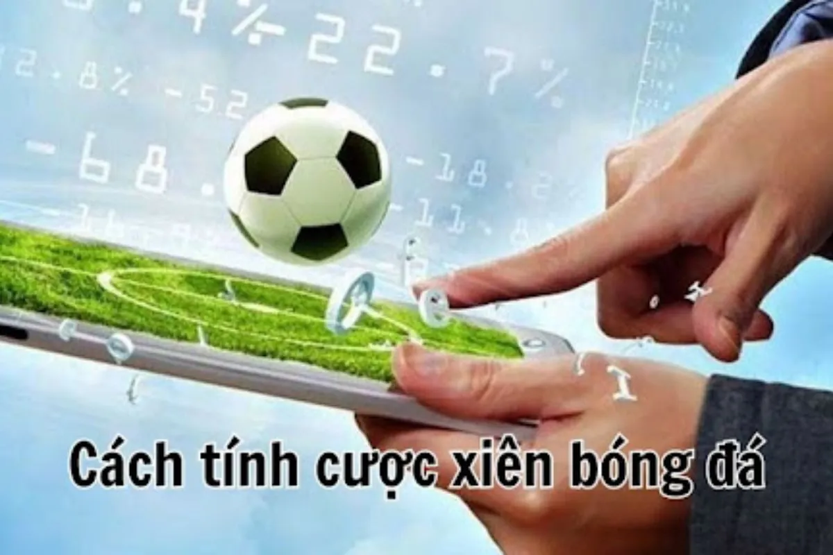 cách tính cược xiên bóng đá